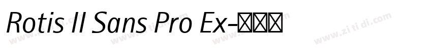 Rotis II Sans Pro Ex字体转换